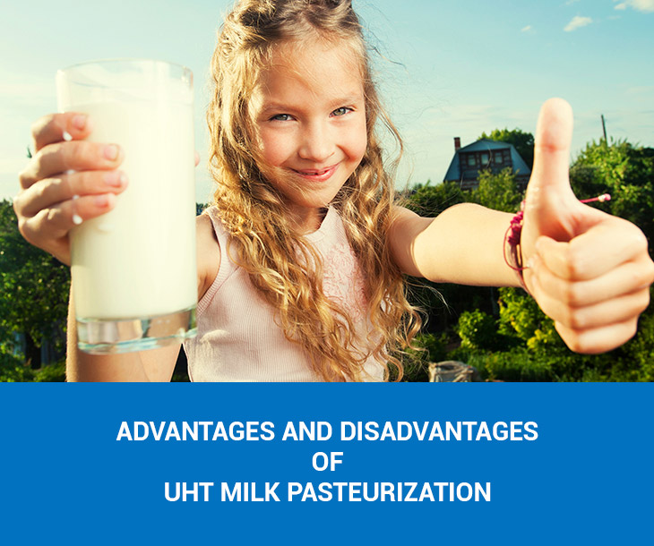 Advantages and disadvantages of UHT milk pasteurization