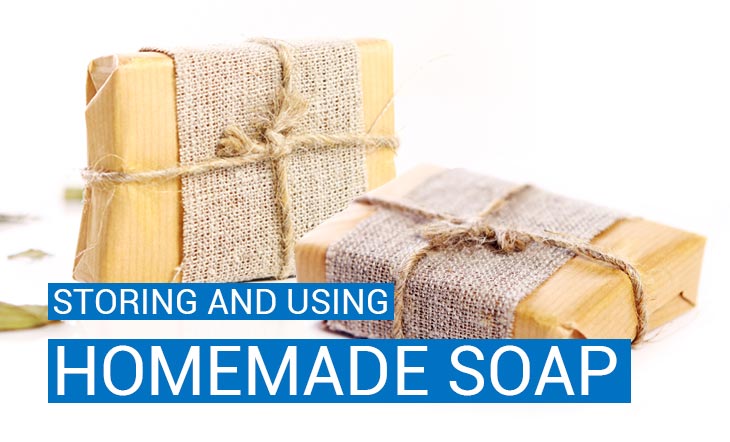 Storing and using homemade soap